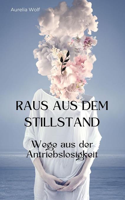 Raus aus dem Stillstand