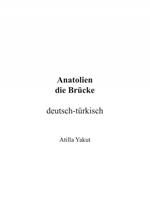 Anatolien die Brücke