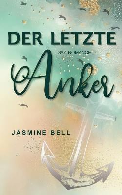 Der letzte Anker - Jasmine Bell - cover