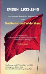 Emden 1933 bis 1945: Erzählungen, Daten und Zeichnungen über Naziterror und Widerstand