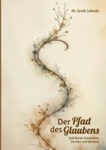 Der Pfad des Glaubens: Said Nursis Botschaften für Herz und Verstand