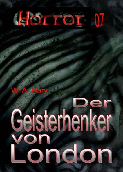 HORROR 007 Buchausgabe: Der Geisterhenker von London