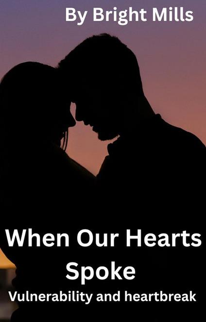 When Our Hearts Spoke