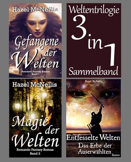 Weltentrilogie - 3 in 1 Sammelband (Romantasy)