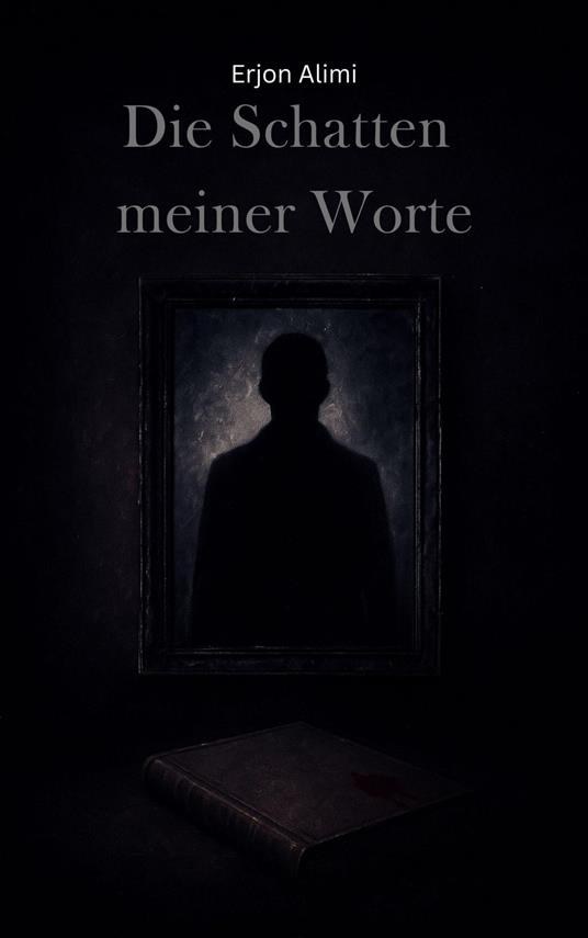 Die Schatten meiner Worte