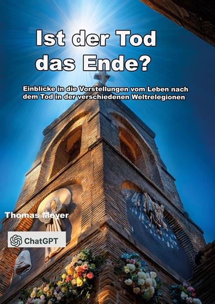 Ist der Tod das Ende?