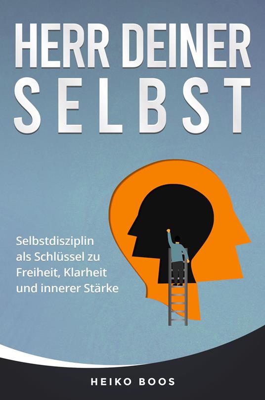 Herr deiner selbst