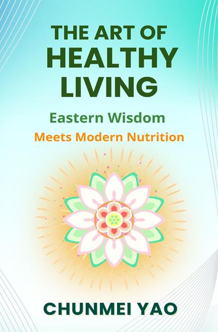 The Art of Healthy Living