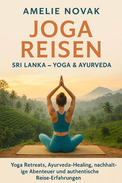 Joga Reisen - SRI LANKA - YOGA & AYURVEDA