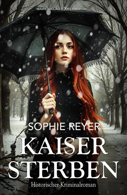 Kaisersterben – Historischer Kriminalroman