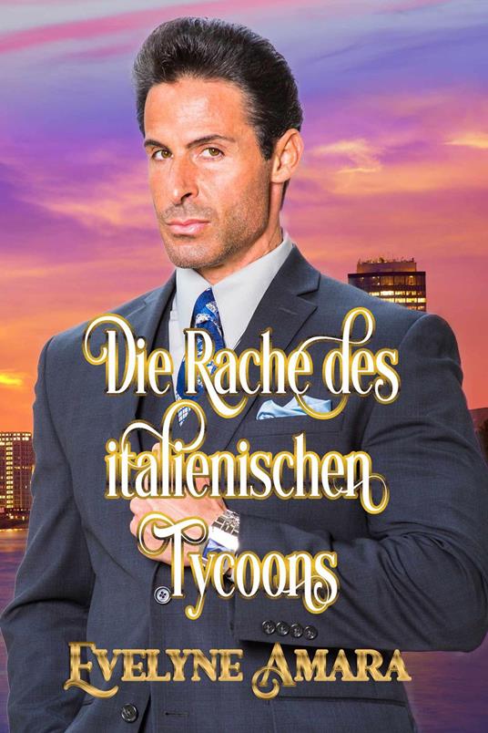 Die Rache des italienischen Tycoons