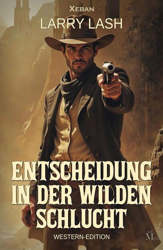 Entscheidung in der wilden Schlucht