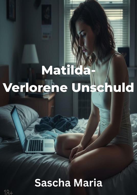 Matilda – Verlorene Unschuld