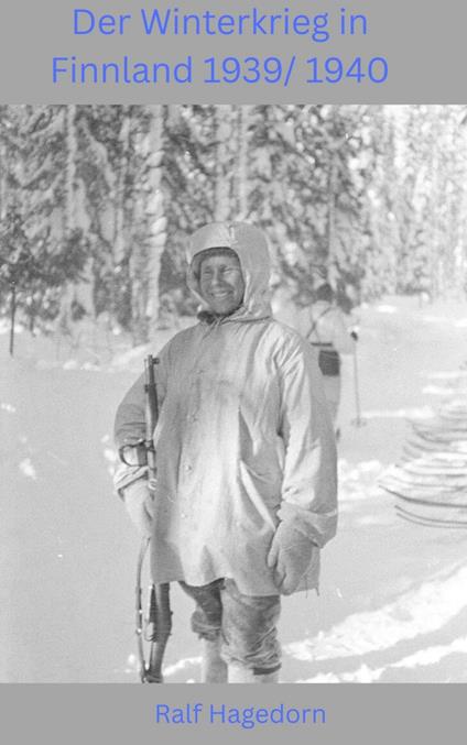 Der Winterkrieg in Finnland 1939/ 1940