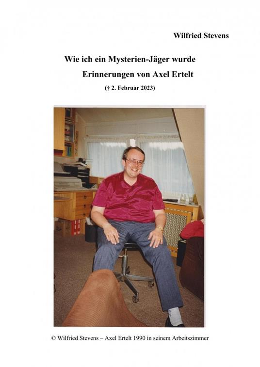 Wie ich ein Mysterien-Jäger wurde.