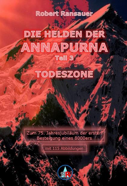 Die Helden der Annapurna - Teil 3 - Todeszone