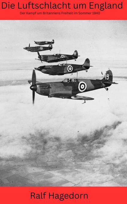 Die Luftschlacht um England