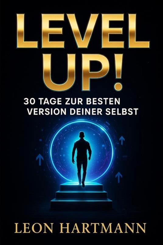 "Level Up! – 30 Tage zur besten Version deiner selbst"