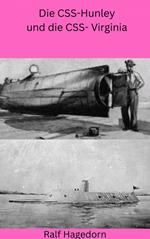 Die CSS-Hunley und die CSS- Virginia