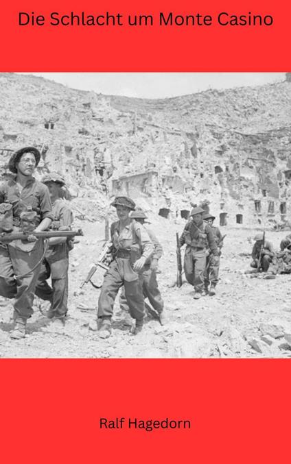 Die Schlacht um Monte Casino