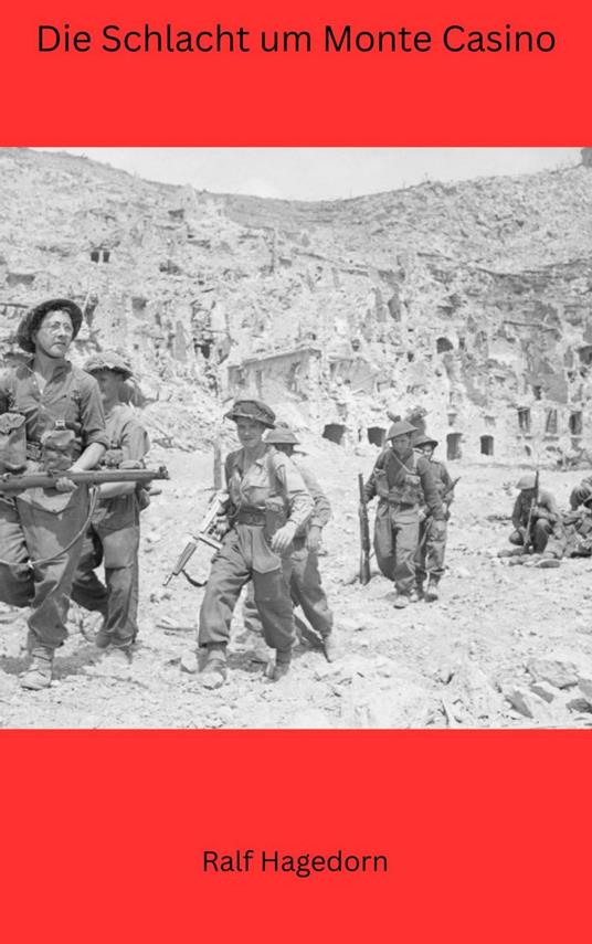 Die Schlacht um Monte Casino