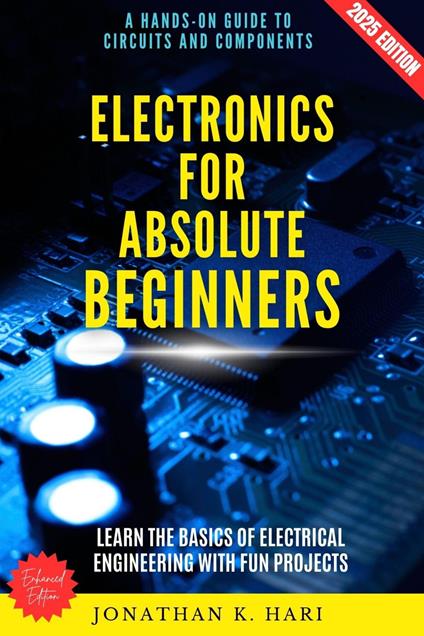 Electronics for Absolute Beginners: