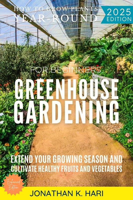 Greenhouse Gardening for Beginners: