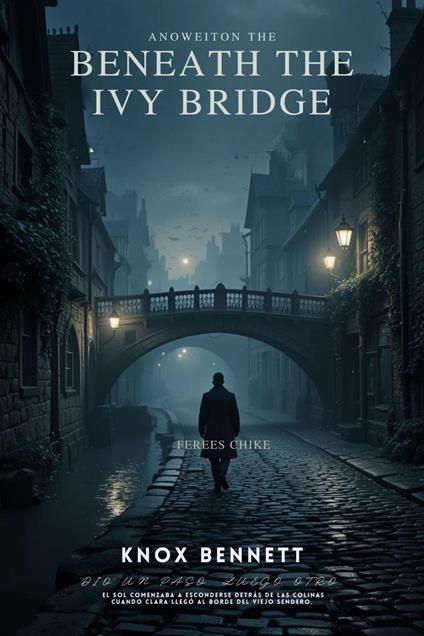 Beneath the Ivy Bridge