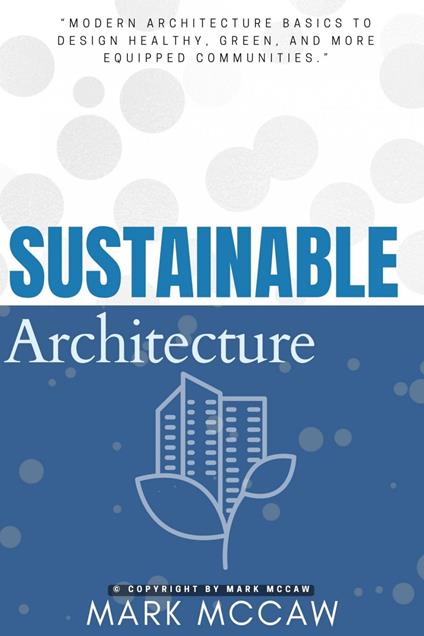 Sustainable Architecture:::