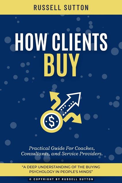 How Clients Buy?:
