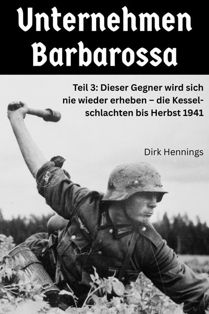 Unternehmen Barbarossa 3