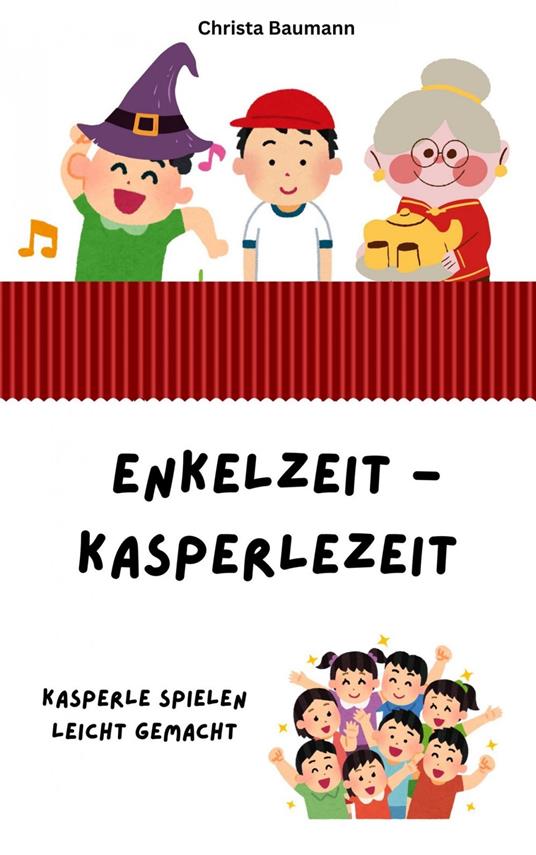 EnkelZeit - Kasperlezeit