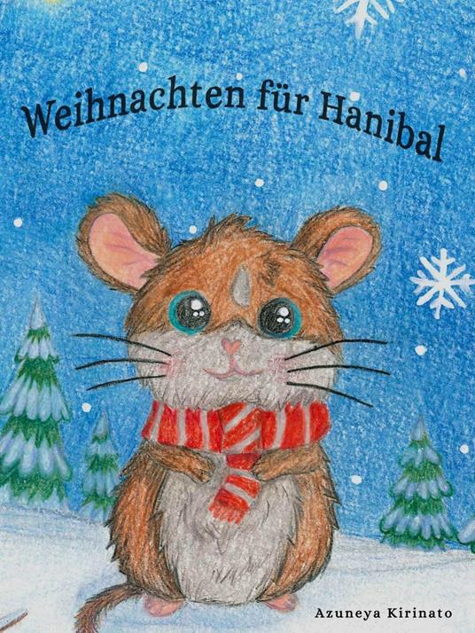 Weihnachten für Hanibal - Azuneya Kirinato - ebook
