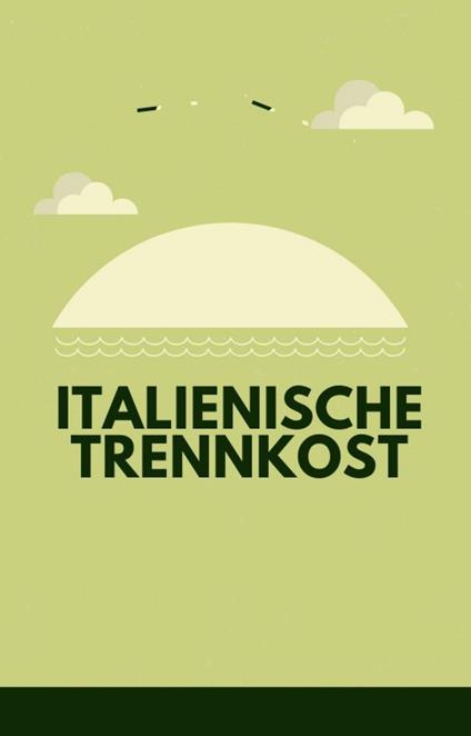 Trennkost. Trennkost aus Italien.