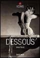 Dessous. Ediz. inglese, francese e tedesca