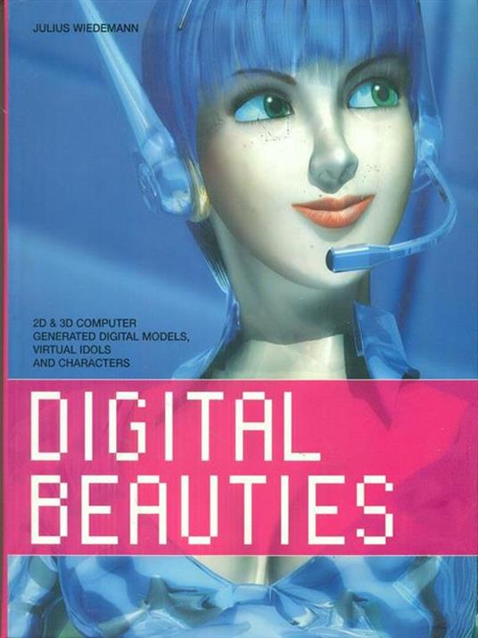 Digital beauties. Ediz. inglese, francese e tedesca - 2