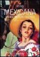 Mexicana. Vintage Mexican Graphics. Ediz. italiana, spagnola e portoghese - copertina
