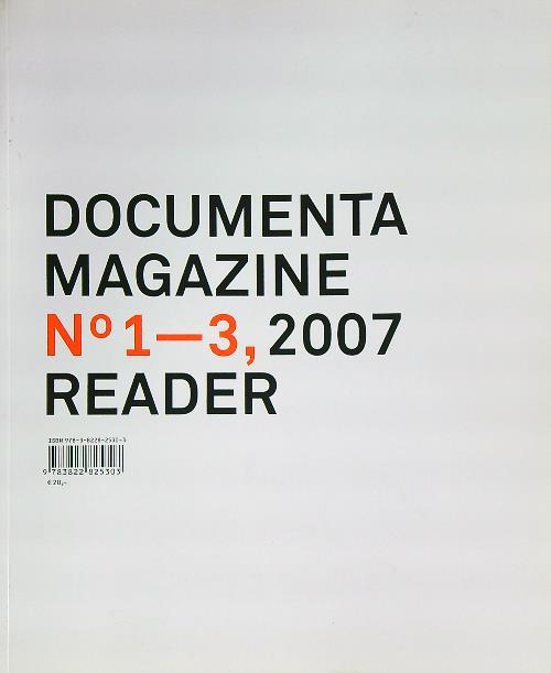 Documenta 12 magazine. Vol. 1-3 reader. Ediz. illustrata