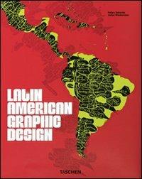 Latin American Graphic Design. Ediz. italiana, spagnola e portoghese - copertina