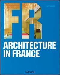 Architecture in France. Ediz. italiana, spagnola e portoghese - copertina