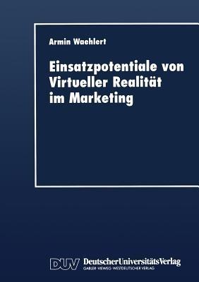 Einsatzpotentiale von Virtueller Realität im Marketing - cover