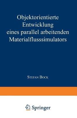 Objektorientierte Entwicklung eines parallel arbeitenden Materialflusssimulators - Stefan Bock - cover