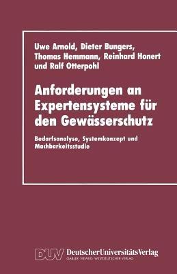 Anforderungen an Expertensysteme für den Gewässerschutz: Bedarfsanalyse, Systemkonzept und Machbarkeitsstudie - cover