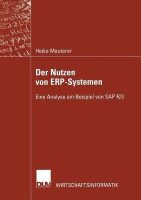 Der Nutzen von ERP-Systemen: Eine Analyse am Beispiel von SAP R/3 - Heiko Mauterer - cover