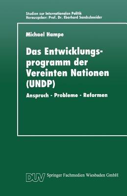 Das Entwicklungsprogramm der Vereinten Nationen (UNDP): Anspruch - Probleme - Reformen - cover