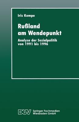 Rußland am Wendepunkt: Analyse der Sozialpolitik von 1991 bis 1996 - cover