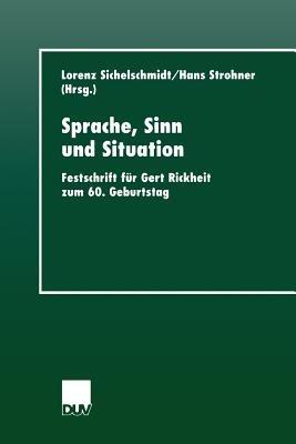 Sprache, Sinn und Situation: Festschrift für Gert Rickheit zum 60. Geburtstag - cover