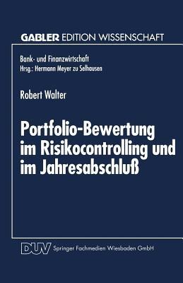 Portfolio-Bewertung im Risikocontrolling und im Jahresabschluß: Die Abbildung derivativer Zinsinstrumente des Handelsbestandes - cover