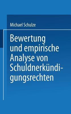 Bewertung und empirische Analyse von Schuldnerkündigungsrechten - cover