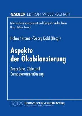 Aspekte der Ökobilanzierung: Ansprüche, Ziele und Computerunterstützung - cover